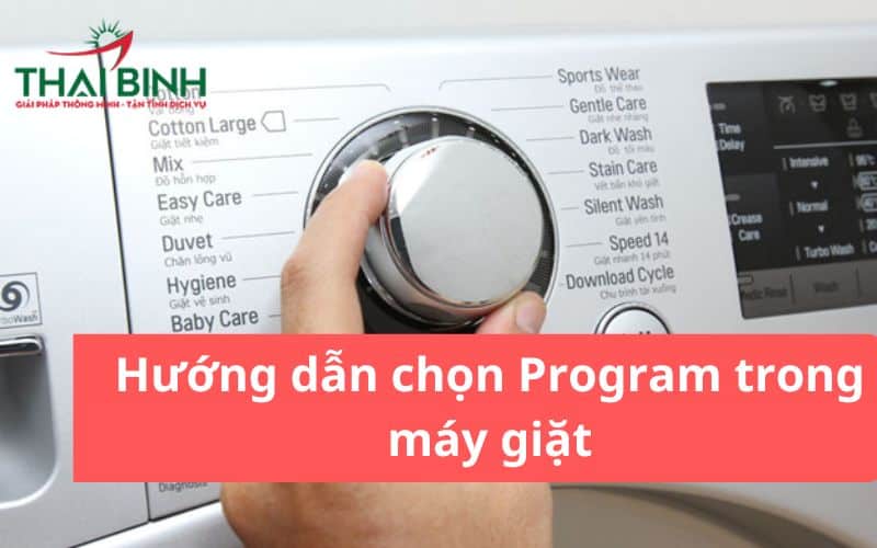 Hướng dẫn chọn Program trong máy giặt